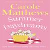 Summer Daydreams by Carole Matthews Paperback Book 9780751545432