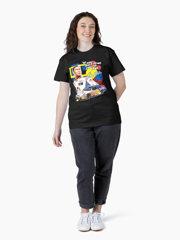 NASCAR Ricky Bobby If You Ain'T First You'Re Last Racing Design Classic Unisex T-Shirt