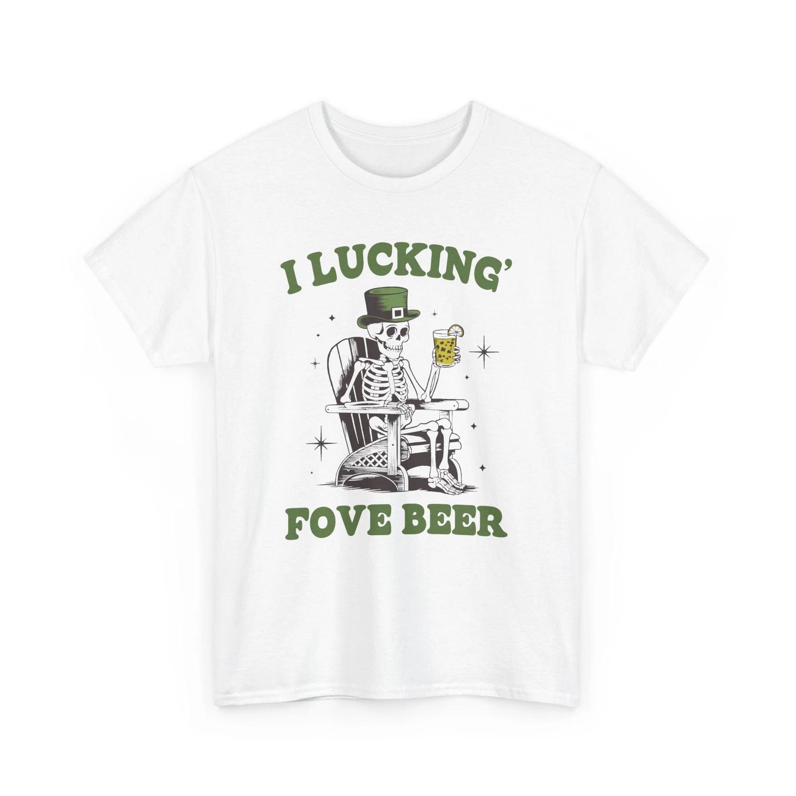 Beer Drinking T-Shirt | Funny Beer Shirt | Beer T-Shirt I Lucking Fove Beer S