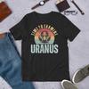 Time To Examine Uranus Funny Alien Extraterrestrial Adult Humor T-shirt