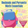 The Decimals and Percents Math Essentials : Children's Fraction Books Book