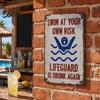 Swim at Your Own Risk Sign Metal Sign, Reflective Swimming Warning Waterproof Aluminum Pool Weatherproof Lifeguard Is Drunk Again for Safety