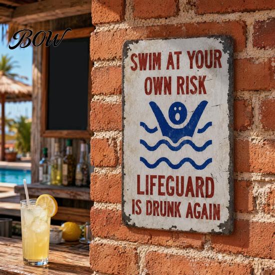 Swim at Your Own Risk Sign Metal Sign, Reflective Swimming Warning Waterproof Aluminum Pool Weatherproof Lifeguard Is Drunk Again for Safety