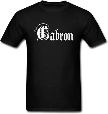 Cabron Insults Top Men T Shirt Casual Cotton