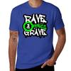 Rave bis ins Grab! T-Shirt Niedliche Kleidung Sommer Oberteil T-Shirts Für Männer Baumwolle