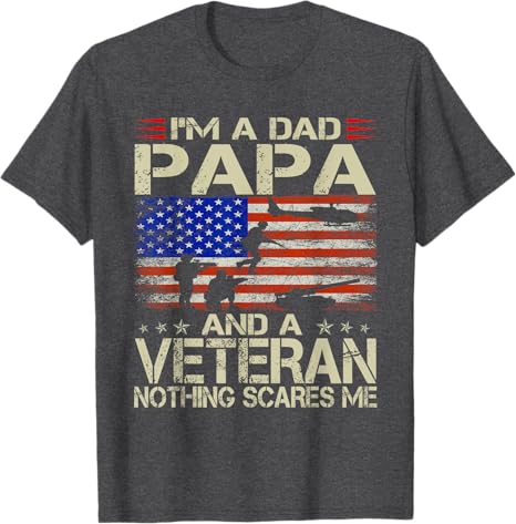 Im A Dad Papa and Veteran Funny Retro Dad Papa Grandpa TShirt for Women Unisex Fashion Usa Flag Graphic Outfit 4th of July Tees