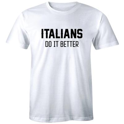 Italiener Machen Es Besser Herren T-Shirt Lustig Italien Länderstolz Humor T-Shirt