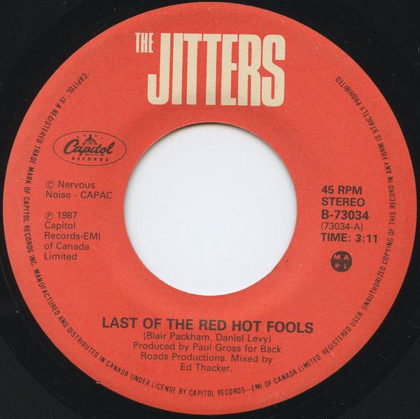 

7inch Record JITTERS - Last Of The Red Hot Fools B73034 Capitol Records 1987 Canada Rock Used