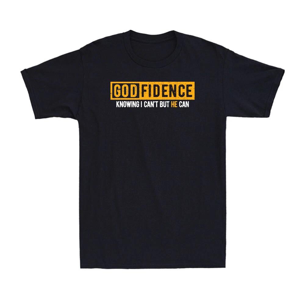 God-fidence Knowing I can t But He Can Funny Jesus Christian Gift Men s T-Shirt XS