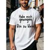 European Size [Printed Design-Not Textured] Self-Deprecating Fun Theme Short Sleeve, German Playful Slogan with Handwritten Font Design