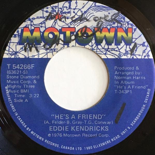 

7inch Record EDDIE KENDRICKS - He s A Friend T54266F MOTOWN 1976 Canada Soul/Funk Used