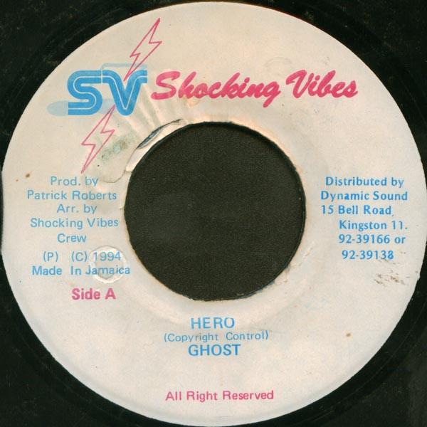 

7inch Record GHOST - Hero NONE Shocking Vibes 1994 Jamaica Reggae, Ska & Dub Used