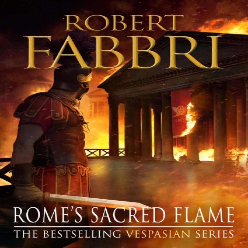 Romes Sacred Flame by Robert Fabbri Paperback Book 9781782397069