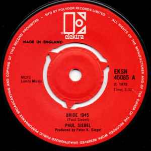 

7inch Record PAUL SIEBEL - Bride 1945 EKSN45085 Elektra 1970 UK Rock Used