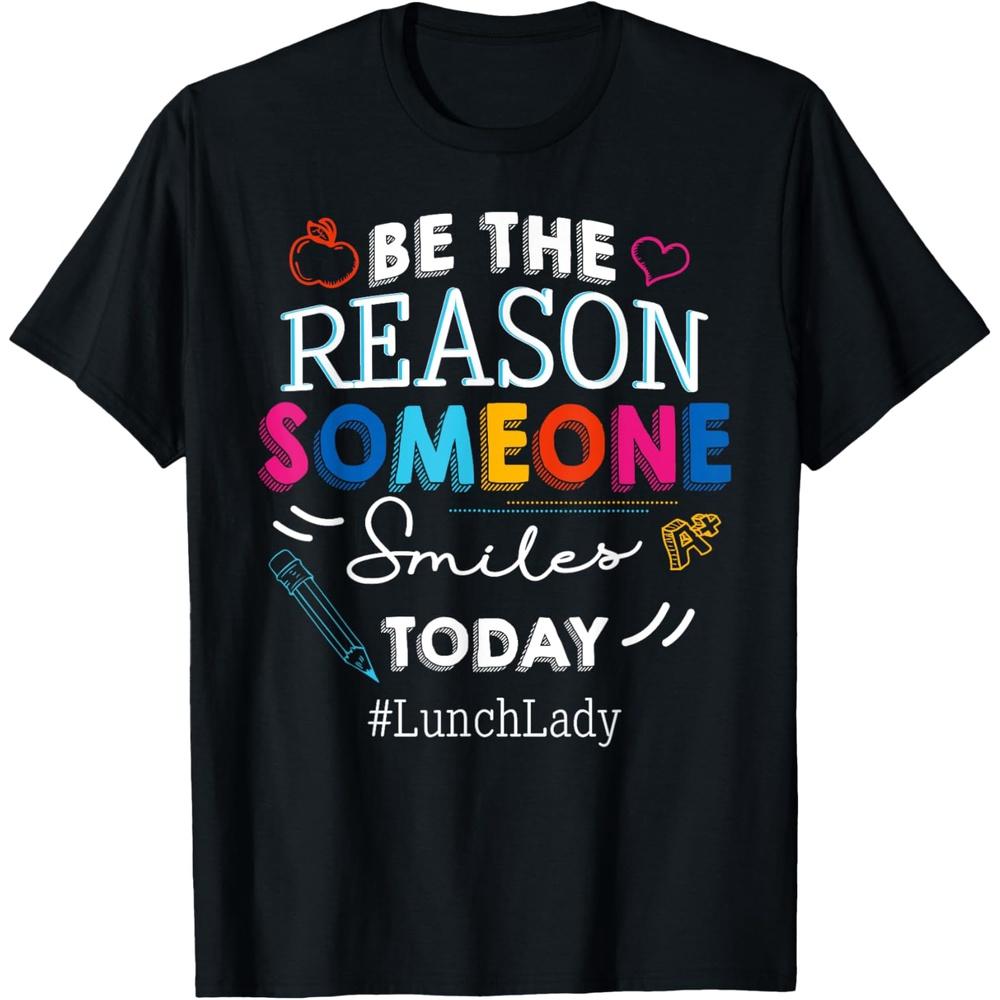 Be the Reason Someone Smiles Today Lunch Lady School Cotton Men T Shirt XS чёрный