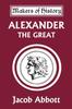 Kniha Alexander the Great (Yesterday's Classics)