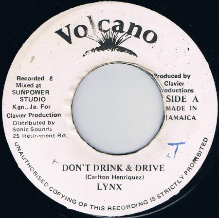 

7inch Record LYNX - Don t Drink & Drive NONE Volcano Jamaica Reggae, Ska & Dub Used