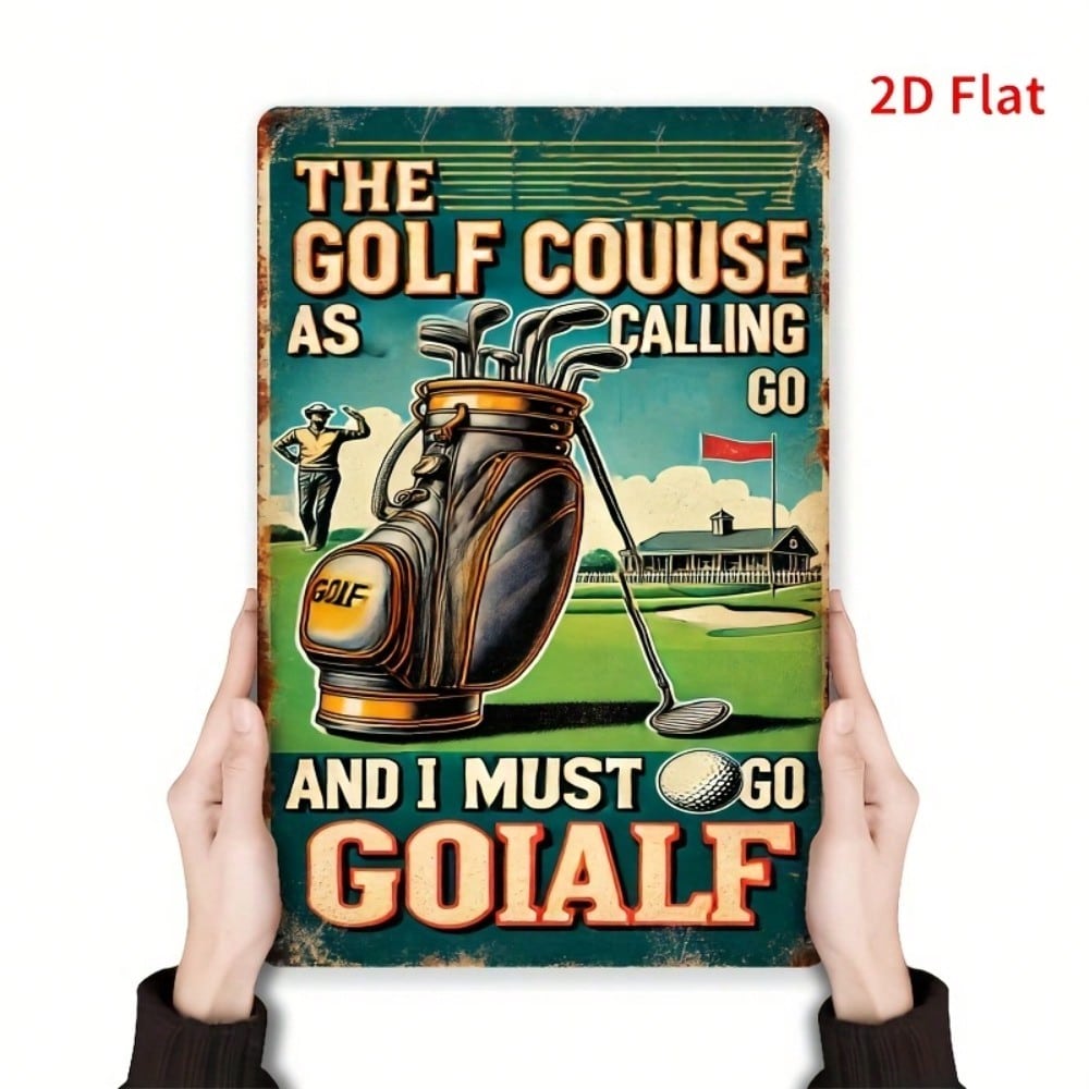 Vintage Golf Metal Sign Wall Art - 2D Flat Iron Tin Decor "The Golf Course Is Calling" 7.87x11.81 Inch