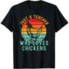 Just A Teacher Who Loves Chickens Vintage Chicken Lover T-Shirt for Men Women Girls Kids