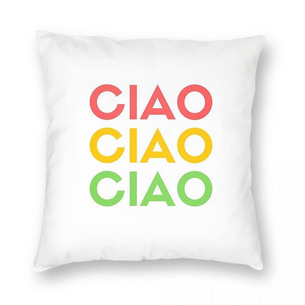Ciao Typical Italian Hello Pillowcase Polyester Linen Velvet Creative Zip Decor Throw Pillow Case Sofa Cushion Cover