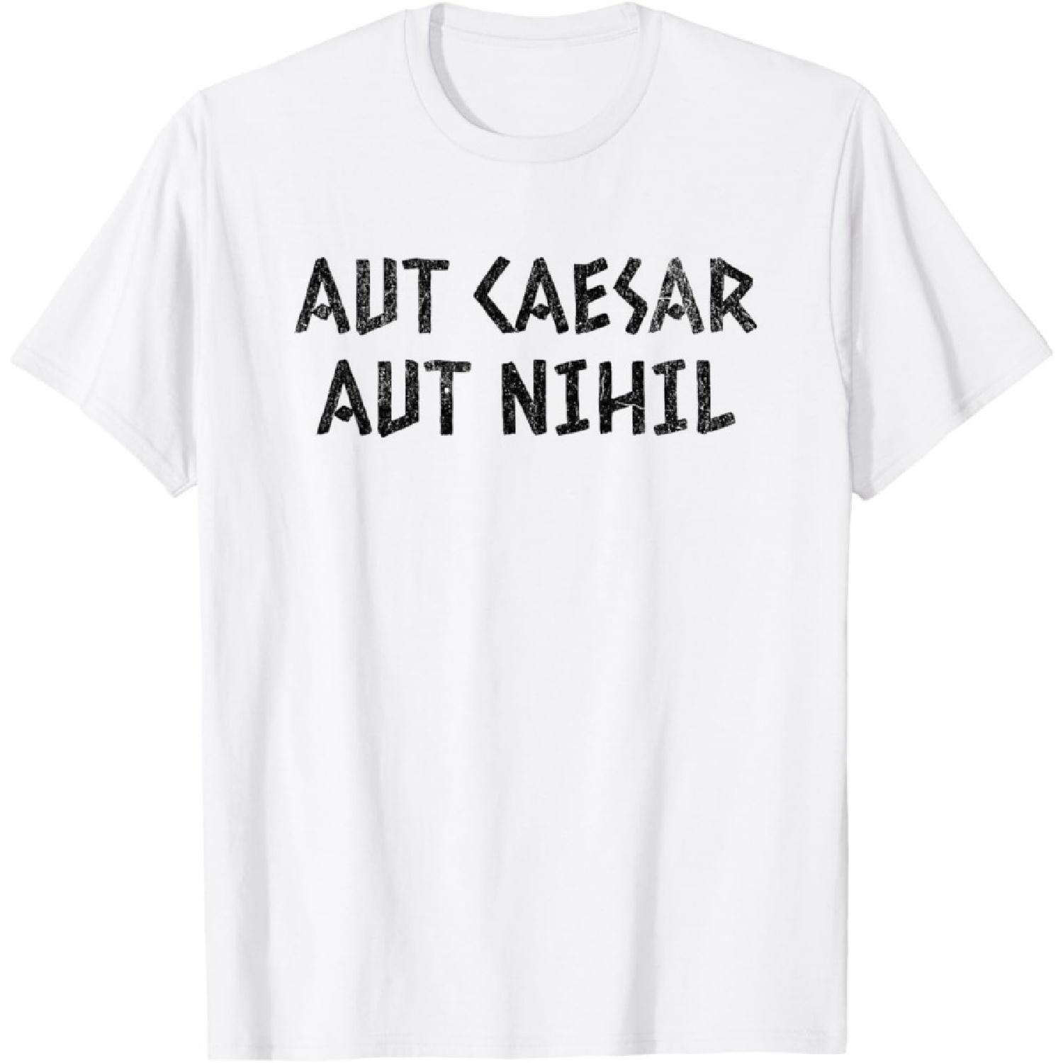 Цезарь или Ничего Латинская Авто Цезарь Или Ничего Историческая Цитата Футболка S