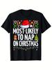 Most Likely To Nap On Christmas Funny Family Christmas TShirt Black Casual Short Sleeve Men's Sport
