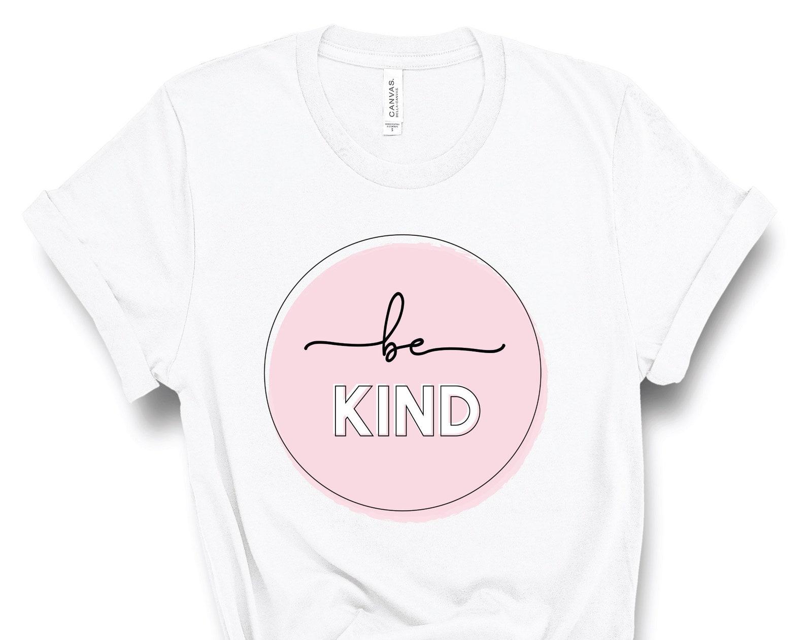 Be Kind | Everyday Tee | Women s Shirt | Graphic Tee | Funny Tees | Be Kind Tee | Kindness Tee | Brunch Shirt | Weekend Shirt L