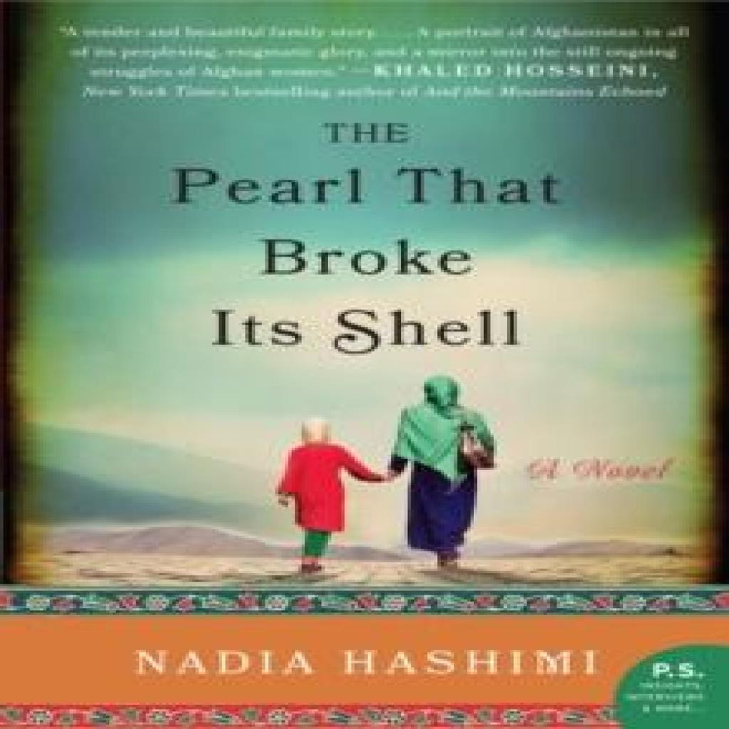 The Pearl That Broke Its Shell by Nadia Hashimi Paperback Book 9780062244765