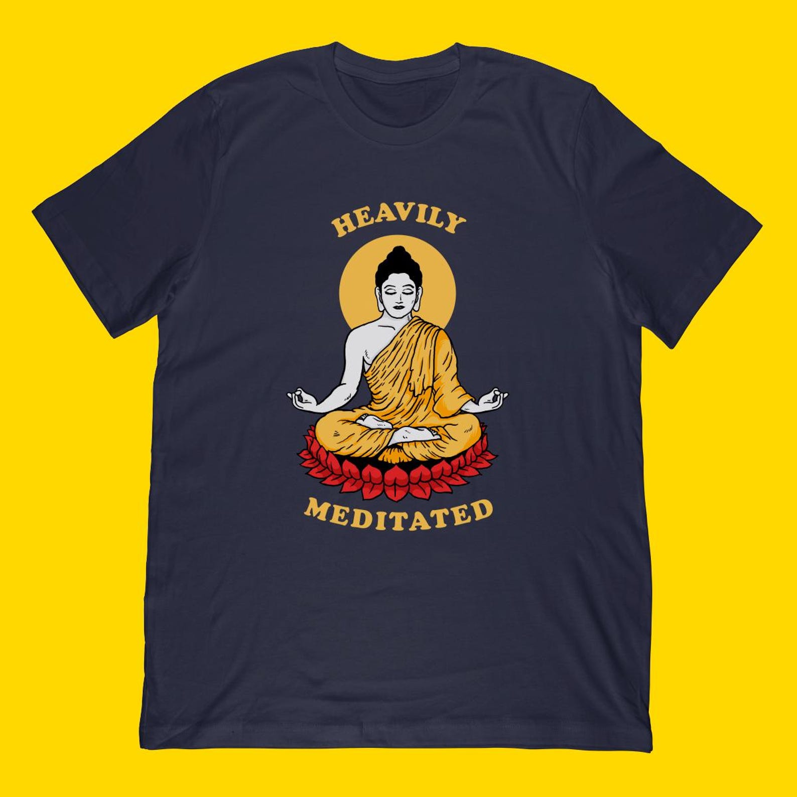 Heavily Meditated Buddha T-Shirt | Yoga Zen Meditation Pose Apparel XL