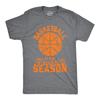 Mens Basketball Is My Favorite Season T Shirt Funny Hoops Sports Novelty Tee
