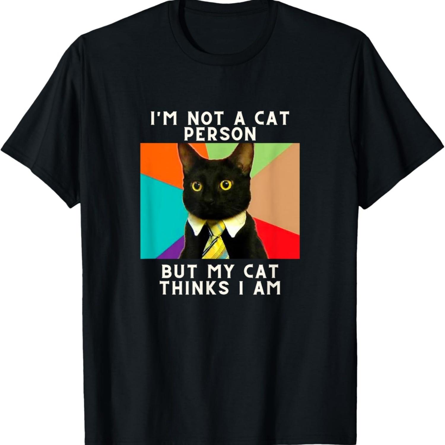 I´m Not A Cat Person But My Cat Thinks I Am - Funny Cat Meme T-Shirt S