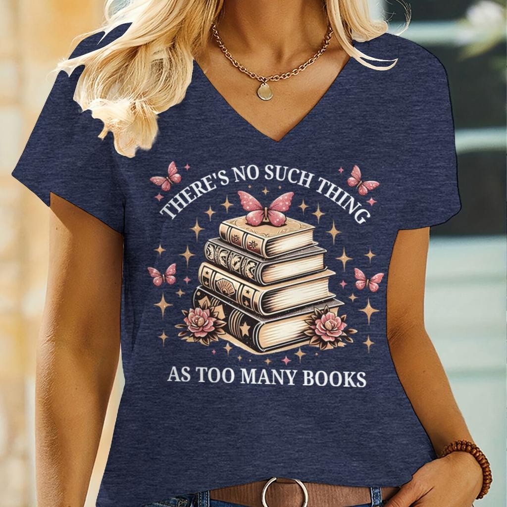 "There's No Such Thing As Too Many Books" Bookworm Themed V-neck T-shirt for Women Vintage Short Sleeve Book Lover Unisex Tshirt
