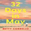 32 Days In May by Betty Corrello Paperback Book 9780063426474