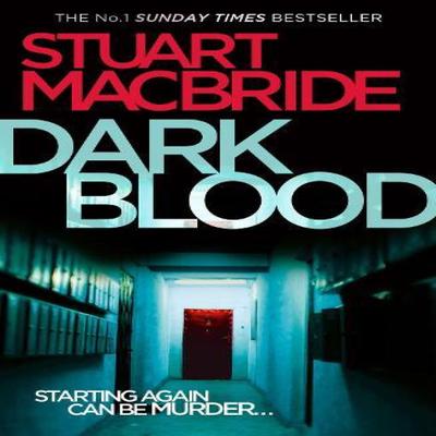 Dark Blood by Stuart MacBride Paperback Book 9780007362547