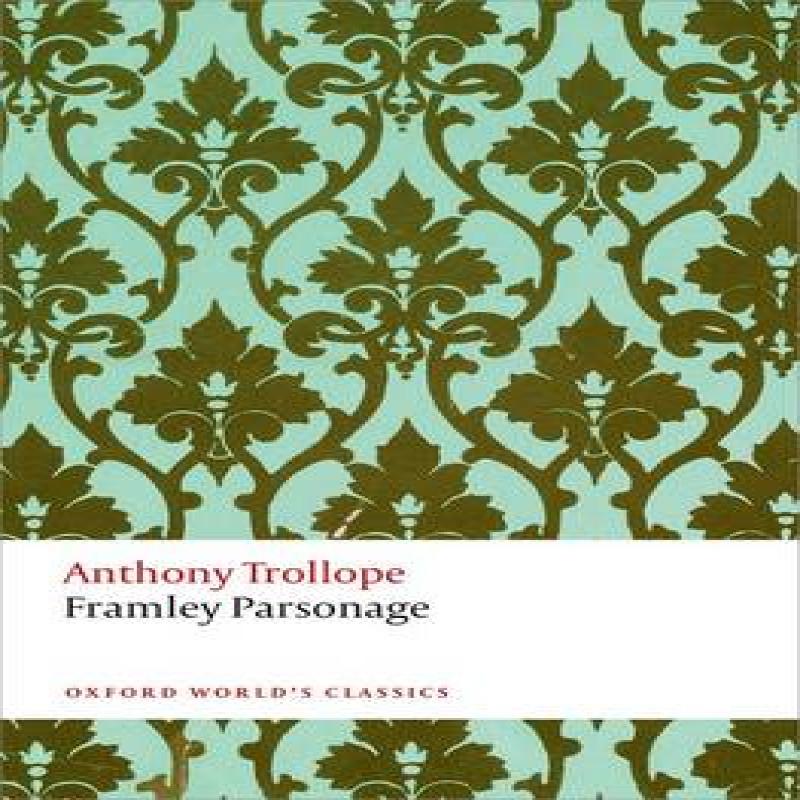 Framley Parsonage by Anthony Trollope Paperback Book 9780199663156
