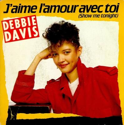 7inch Record DEBBIE DAVIS - J'aime L'amour Avec Toi (Show Me To 2494507 WEA 1984 France Soul/Funk Used