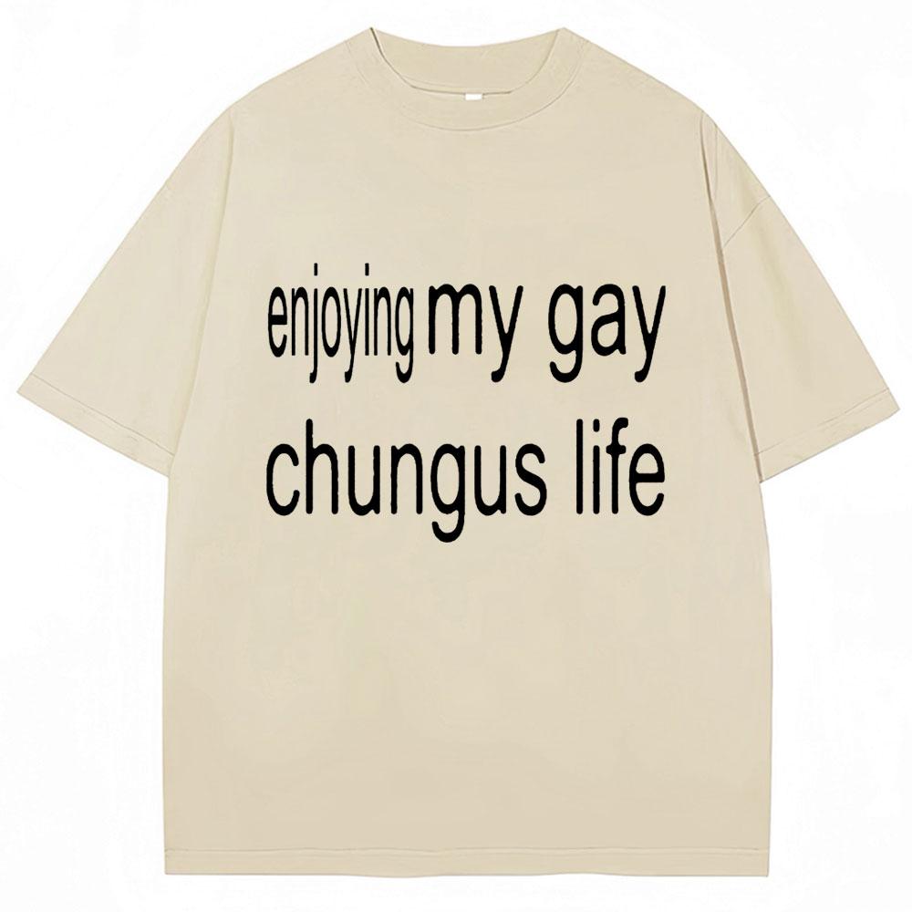 Fuuny Charli XCX Brat T-shirt Enjoy My Gay Chungus Life Meme Men Women T Shirt Oversized Fashion Cotton Novelty Street Tees