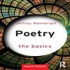 Poetry The Basics by Wainwright & Jeffrey Manchester Metropolitan... 9781032455778