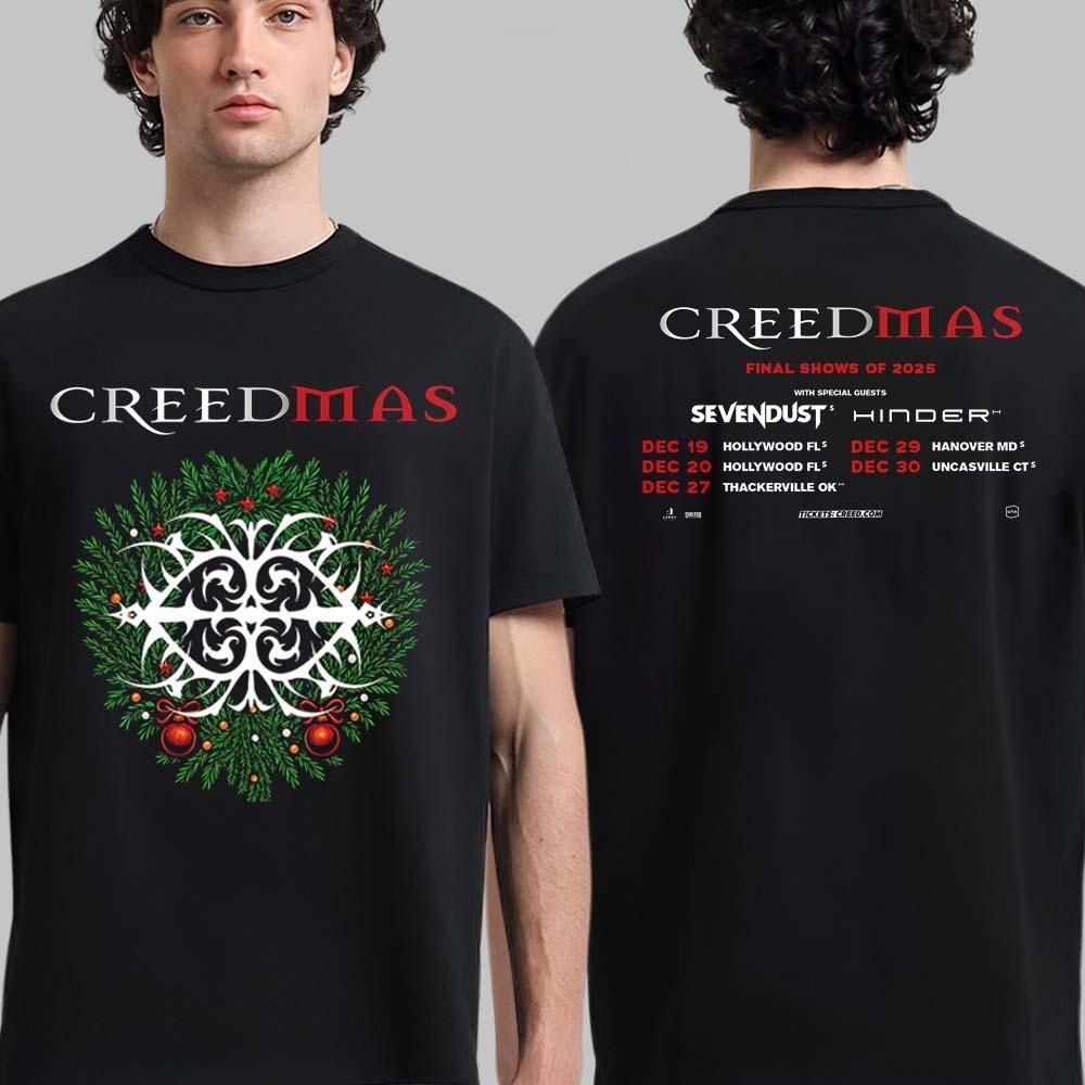 

Creed Creedmas 2025 Final Shows Of 2025 Christmas On December Schedule T-Shirt 4XL