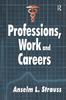 The Professions, Work and Careers Book