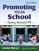 The Promoting Your School : Going Beyond PR Book
