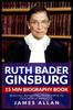 The Ruth Bader Ginsburg 15 Min Biography Book Read All About Rbg From Birth To Deat by James Allan - Paperback Book