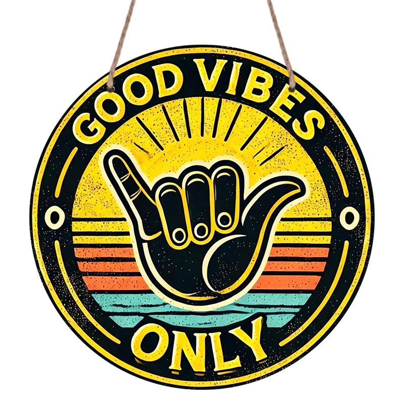2D Flat, 1pc Round Aluminum Sign, Vintage Decorative Metal Wall Art, Good Vibes Only Shaka Hand Print, Hippie Vintage Wall Decor, Gift For Surfers