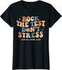 Rock The Test Don't Stress Just Do Your Best Gift Unisex T-Shirt