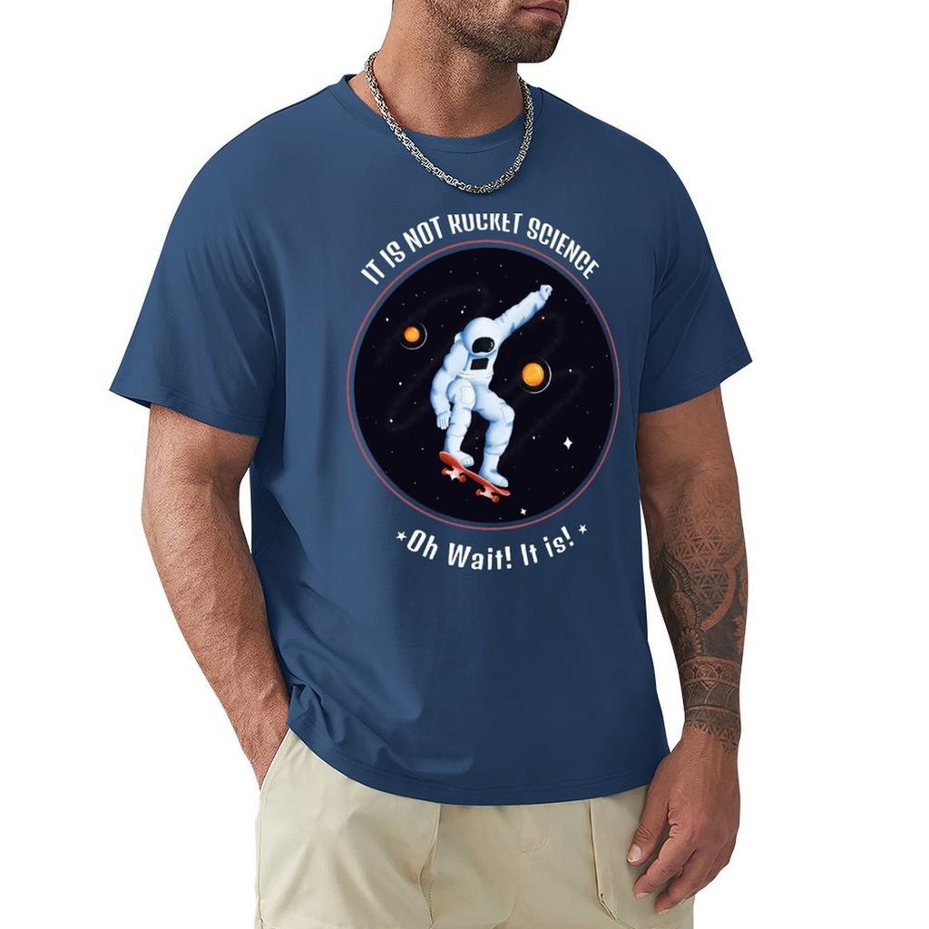It's Not Rocket Science - Skateboard on Space T-Shirt vintage anime shirt quick drying custom t shirt black t-shirts for men