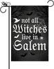Halloween Garden Ag Not All Witches Live In Salem Burlap Double Sided Holiday Farmhouse Yard Lawn Outside Decoration 12.5x LLX