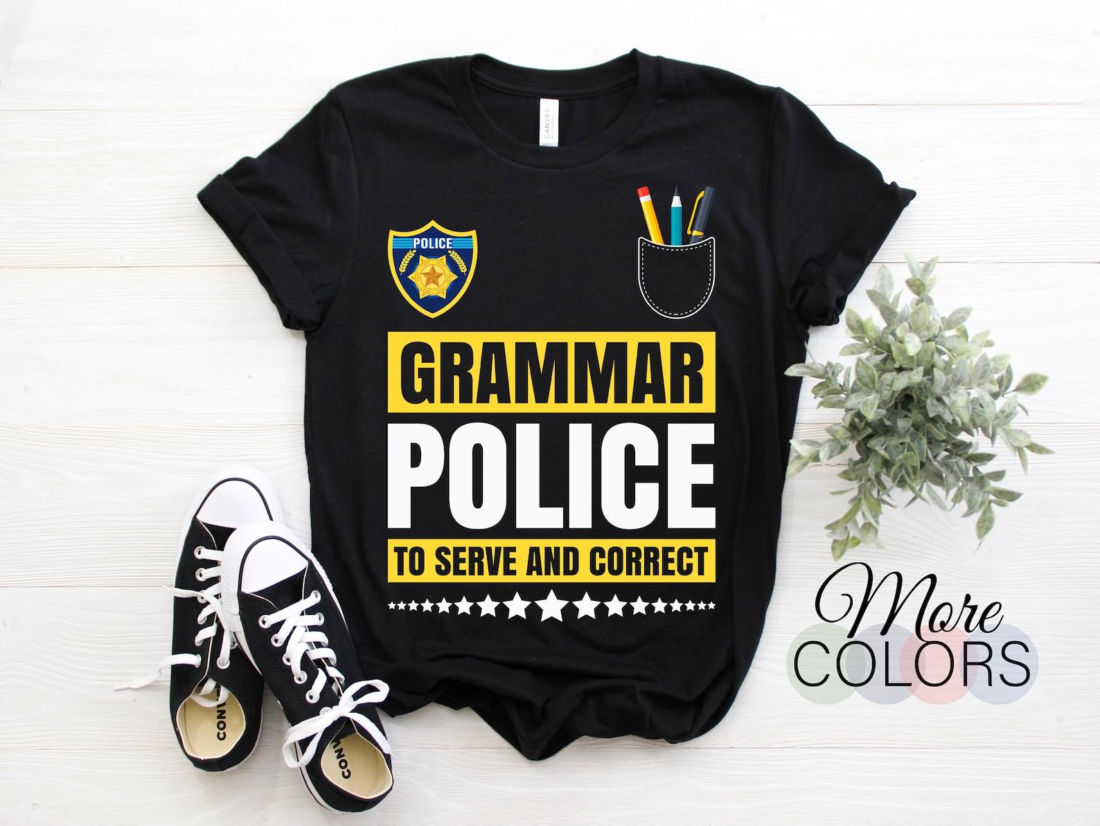 Grammar Police Funny Costume Idea Gift T-Shirt, Teachers Students School Class Outfit, Educators Teaching Kids How to Write Birthday Present 100
