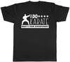 I Do Karate What's Your Superpower? Mens Womens Ladies Unisex T-Shirt