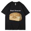Bred Sheeran Bread Face T-shirt