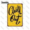 Fun Chill Out Zone Metal Signs Tin Signs Metal Posters Home Decoration Wall Stickers Chill Out Area Retro Tin Plate Wall Decor
